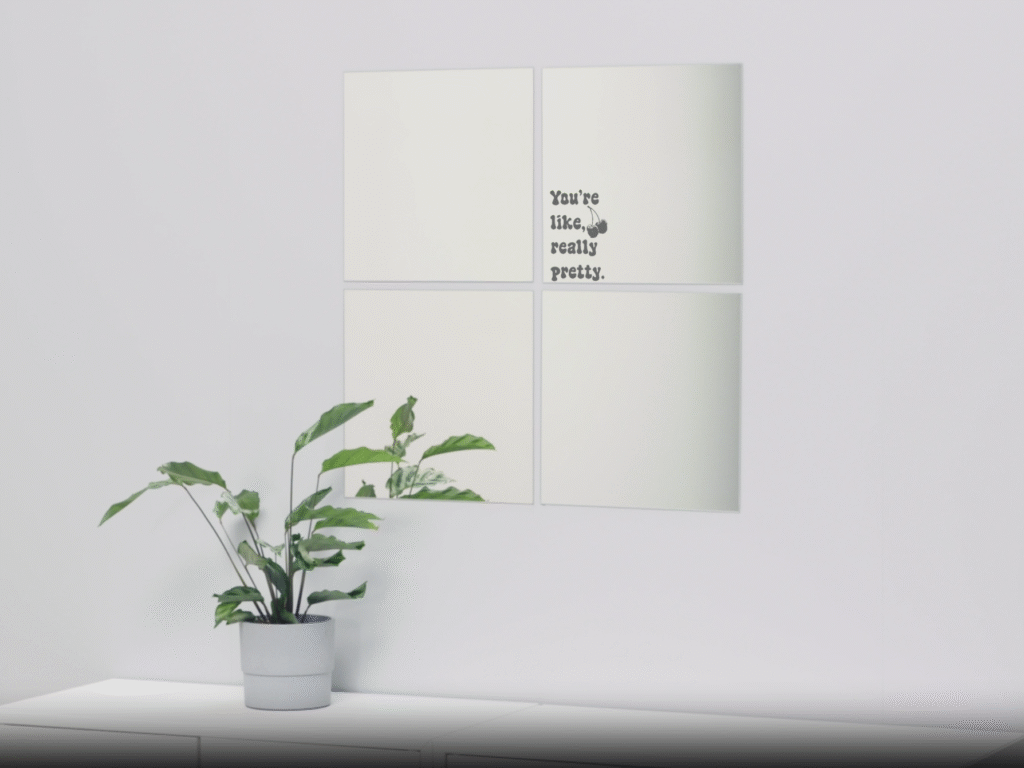 You’re Like Really Pretty mirror